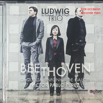 CD Beethoven – Triple Concerto & Piano Concerto N°4 – Ludwig Trio – musique classique orchestrale et de chambre - CD