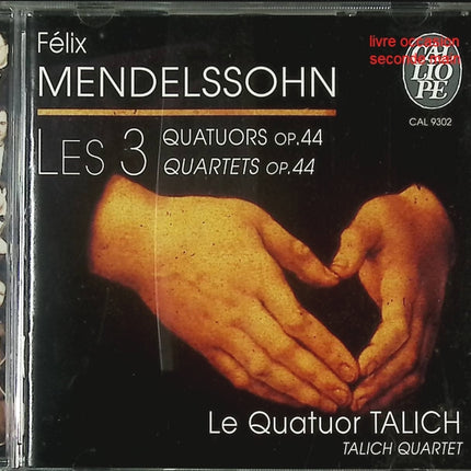 CD quatuors à cordes – Mendelssohn – Le Quatuor Talich – Les 3 Quatuors Op. 44 – musique classique romantique - CD