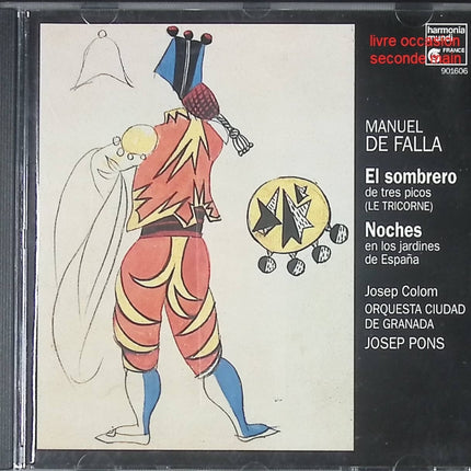 CD musique classique espagnole – Manuel de Falla – El Sombrero de Tres Picos & Noches en los Jardines de España – Josep Colom, Orquesta Ciudad de Granada - Compact Discs - CD