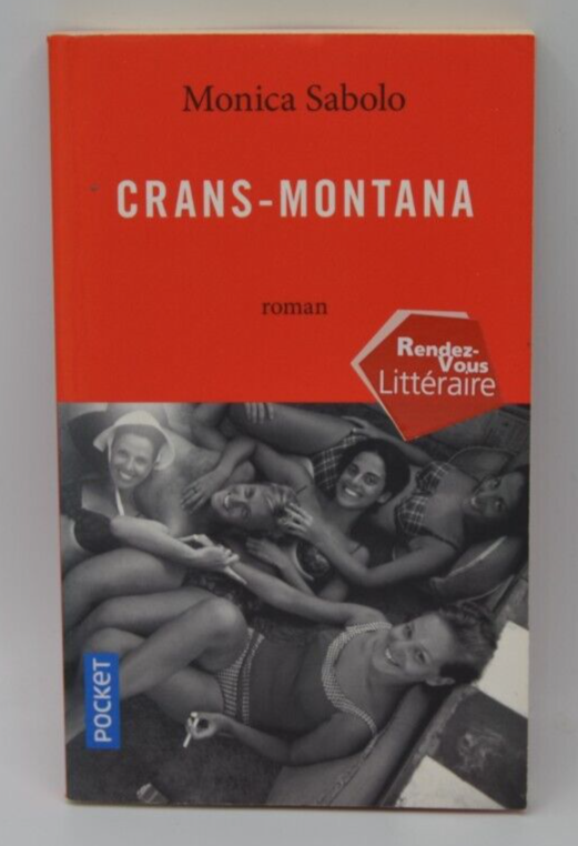 Crans-montana - Monica Sabolo - livre