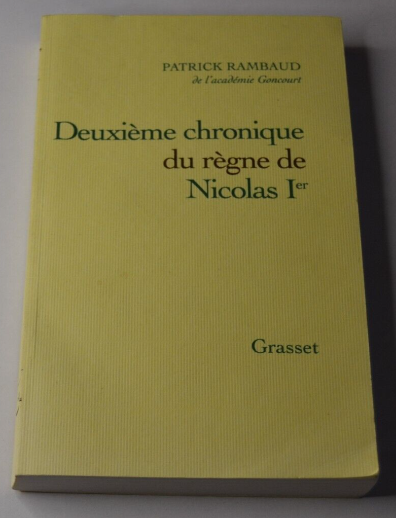 Deuxième chronique du règne de Nicolas Ier - Patrick Rambaud - livre