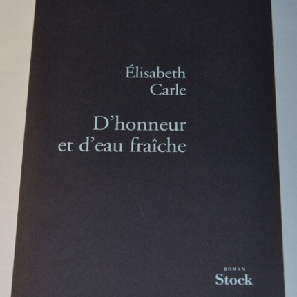 Of Honor and Fresh Water - Elisabeth Carle - book