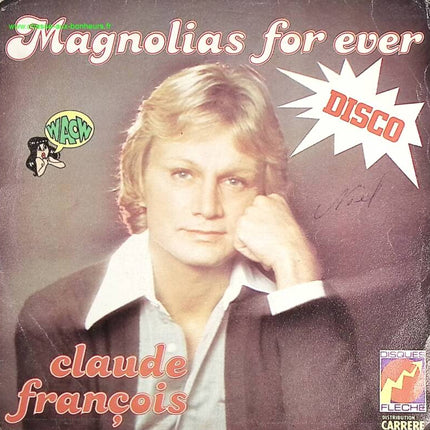 Magnolias for ever - Claude François - 45 rpm vinyl record