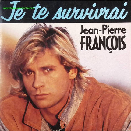 I will survive you - Jean Pierre François - 45 rpm vinyl record