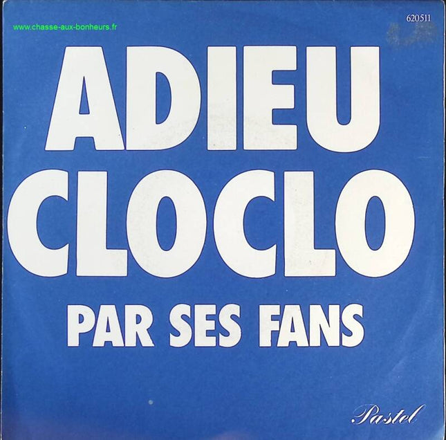 Goodbye Cloclo - By his fans - 45 rpm vinyl record
