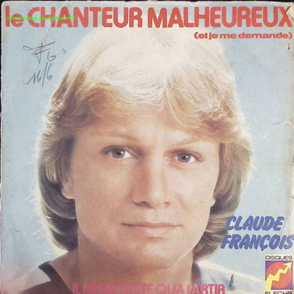 The Unhappy Singer – Claude François – 45 U/min Vinyl-Schallplatte