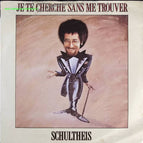 Je te cherche sans me trouver - Schultheis - disque vinyle 45 tours