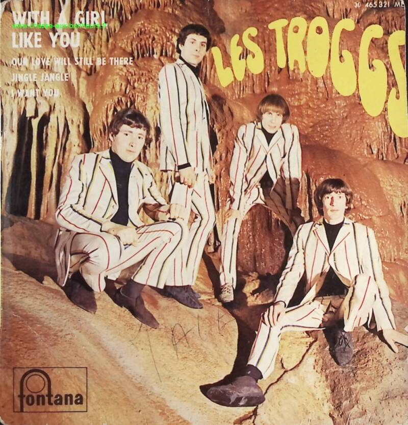 Whith a girl like you - Les Troggs - disque vinyle 45 tours