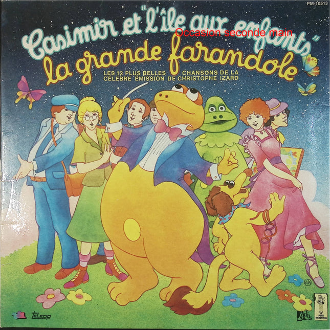 Casimir – Casimir et l’Île aux Enfants – La Grande Farandole – Vinyle 33 tours Le Petit Ménestrel PM-10.513 occasion - Disque vinyle 33 tours