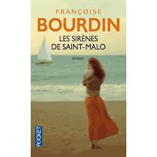 Roman contemporain français occasion – Les Sirènes de Saint-Malo – Françoise Bourdin – saga familiale et secrets de mer - livre