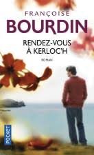 Rendezvous at Kerloc'h - Françoise Bourdin - book