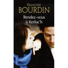 Rendezvous at Kerloc'h - Françoise Bourdin - book