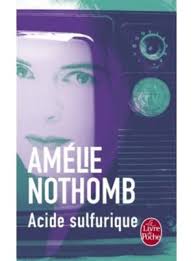 Schwefelsäure – Amélie Nothomb – 2016 – Buch
