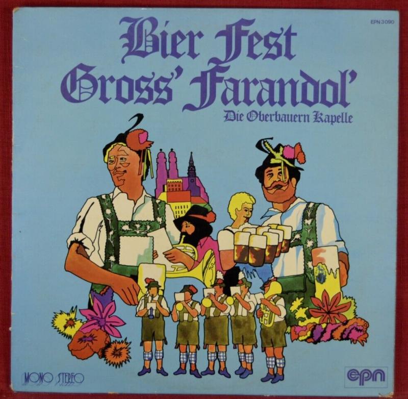Bier Fest Gross' Farandol' - Die Oberbauern Kapelle - 33 U/min Vinyl-Schallplatte
