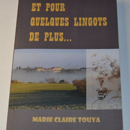 Und für ein paar weitere Barren - Marie-Claire Touya - Buch