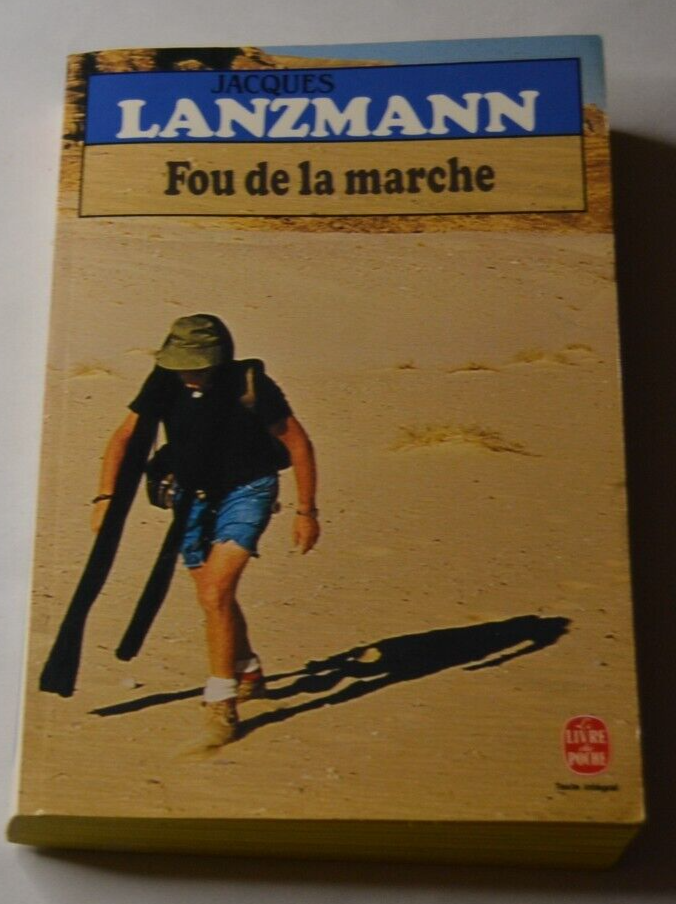 Crazy about walking - Jacques Lanzmann - book