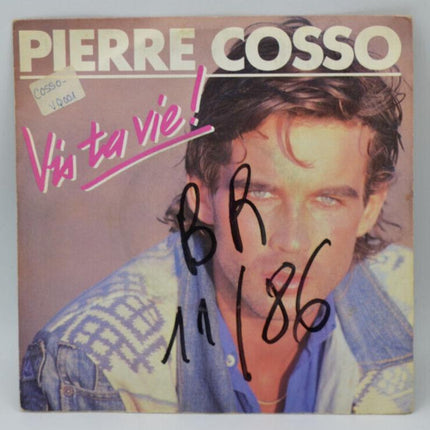 Pierre Cosso - Live your life! - I would have liked - 45 rpm vinyl record