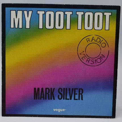 My Toot Toot Mark Silver - 45 rpm vinyl record