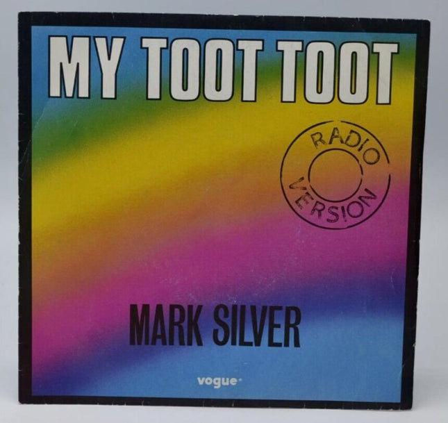 My Toot Toot Mark Silver - 45 rpm vinyl record