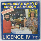 License IV - Come have a drink at home - 45 rpm vinyl record