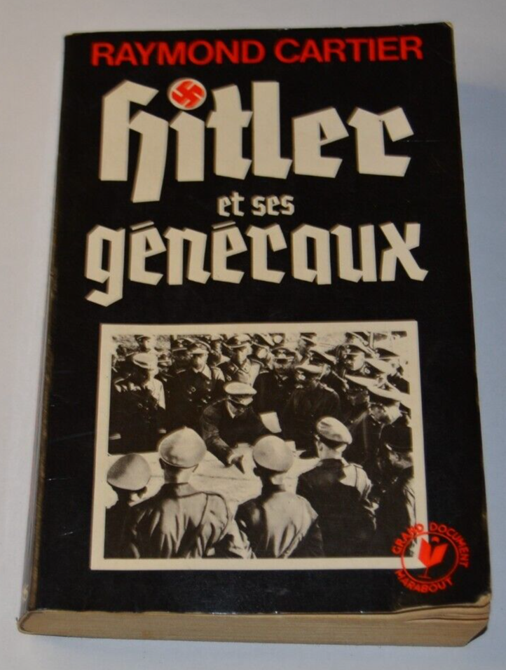 Hitler et ses généraux - Raymond Cartier - livre