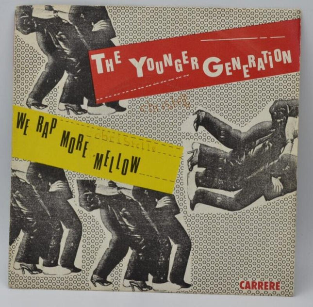 we rap more mellow the younger generation - 45rpm vinyl record