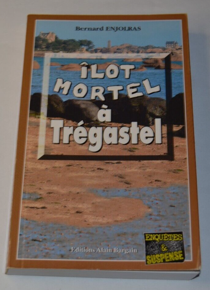 Deadly Island in Trégastel - Bernard Enjolras - book