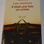 Es war einmal ein Verbrechen - Lee Jackson - Buch