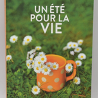 Un été pour la vie - Céline Rouillé - livre