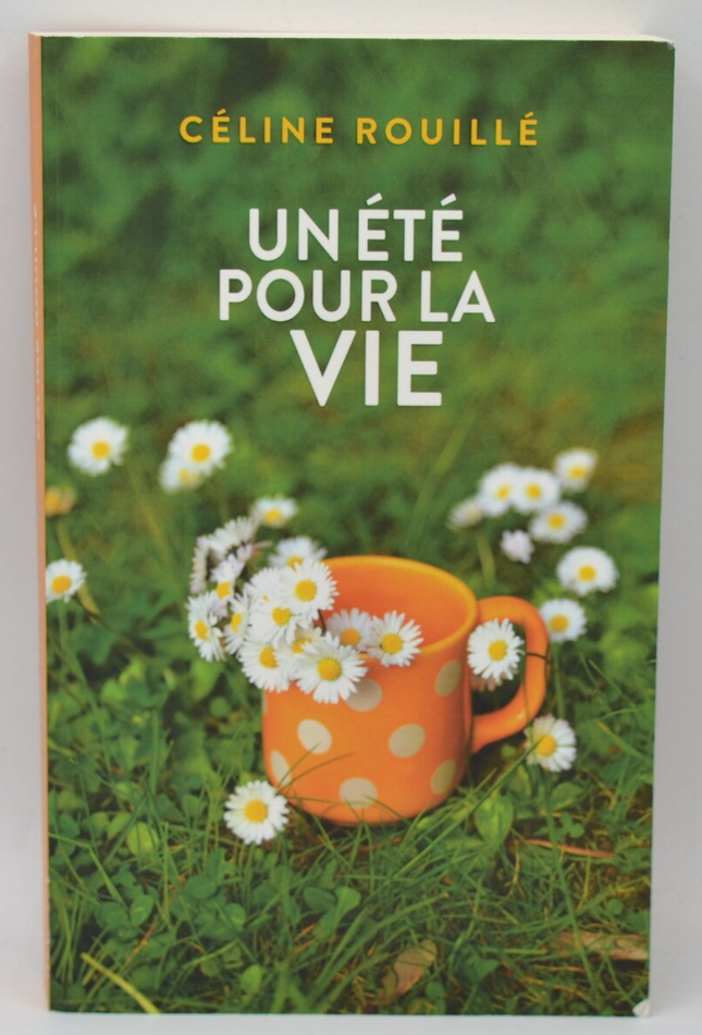 Un été pour la vie - Céline Rouillé - livre