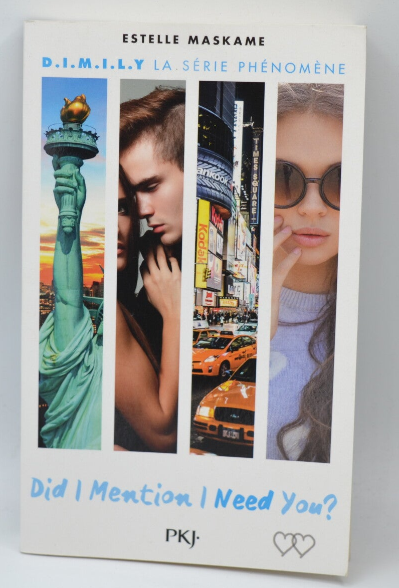 D.I.M.I.L.Y Did I Mention I Need You ? Tome 2 - Estelle Maskame - livre