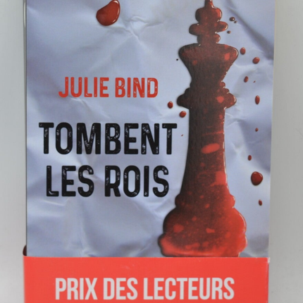 Tombent les rois – Julie Bind roman contemporain drame social pouvoir chute destin occasion - livre
