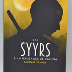 Die Syyrs: Die Geburt von Caliera, Band 2 – Myriam Savary – Buch
