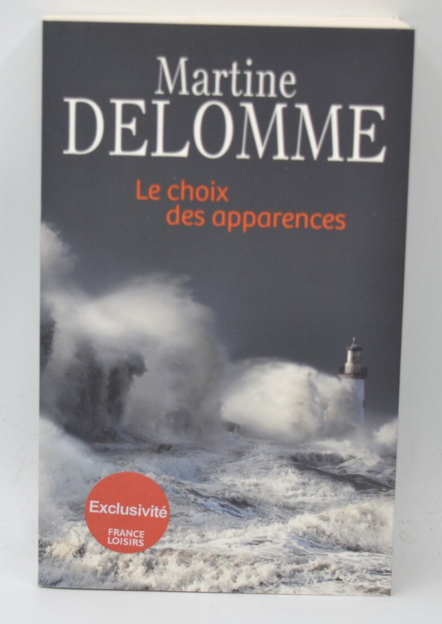 Le choix des apparences – Martine Delomme roman contemporain secrets de famille apparences mensonges émotions occasion - livre