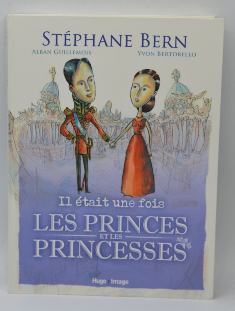 Il était une fois les Princes et les Princesses - Stéphane Bern - livre