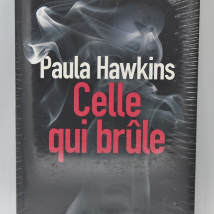 Celle qui brûle – Paula Hawkins – roman policier thriller psychologique suspense crime mystère d’occasion - livre
