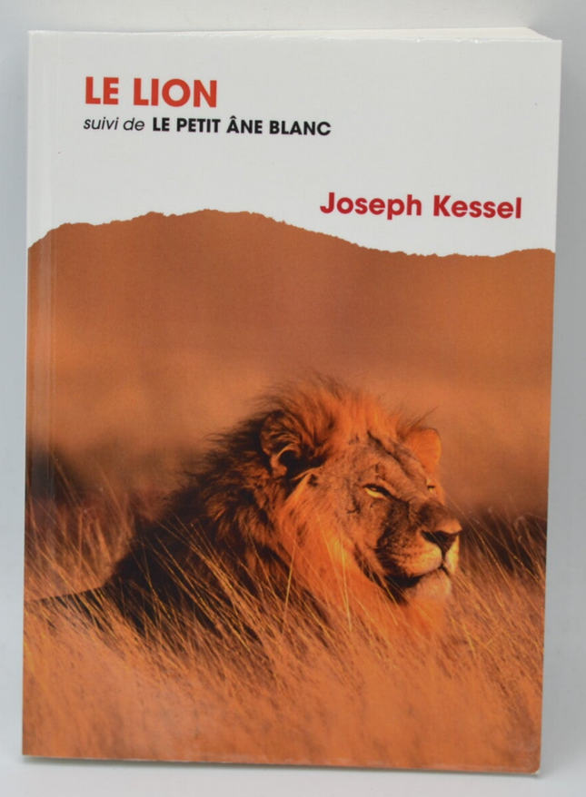 LE LION LE PETIT ANE BLANC - Joseph Kessel - livre