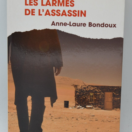 Les larmes de l'assassin - Anne-Laure Bondoux - livre
