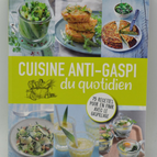 Everyday Anti-Waste Cooking: 75 Recipes to End Waste - Catherine Gerbod - book