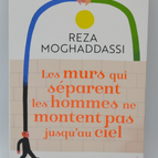 Die Mauern, die die Menschen trennen, reichen nicht bis zum Himmel - Reza Moghaddassi - Buch