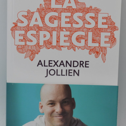 Spielerische Weisheit – Alexandre Jollien – Buch
