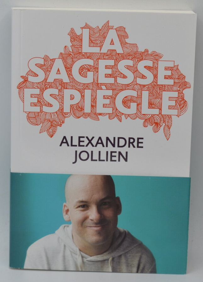 La sagesse espiègle - Alexandre Jollien - livre