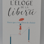 L'éloge de la liberté - Véronique Aïache - livre