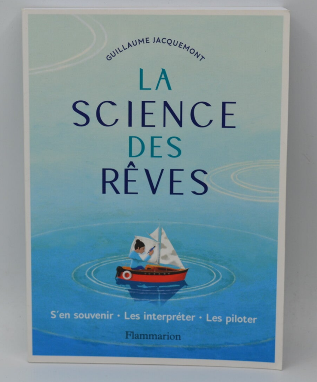 Die Wissenschaft der Träume: Sich an sie erinnern – sie interpretieren – sie bewältigen – Guillaume Jacquemont – Buch