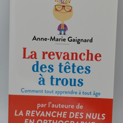 La revanche des têtes à trous - Gaignard Anne-Marie - livre