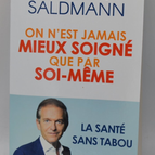 Nirgendwo ist man besser aufgehoben als bei sich selbst - Frédéric Saldmann - Buch