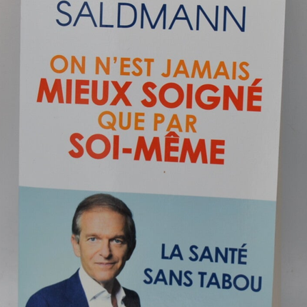 Nirgendwo ist man besser aufgehoben als bei sich selbst - Frédéric Saldmann - Buch