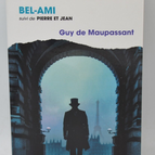 Bel-ami Pierre et jean - Guy de Maupassant - livre