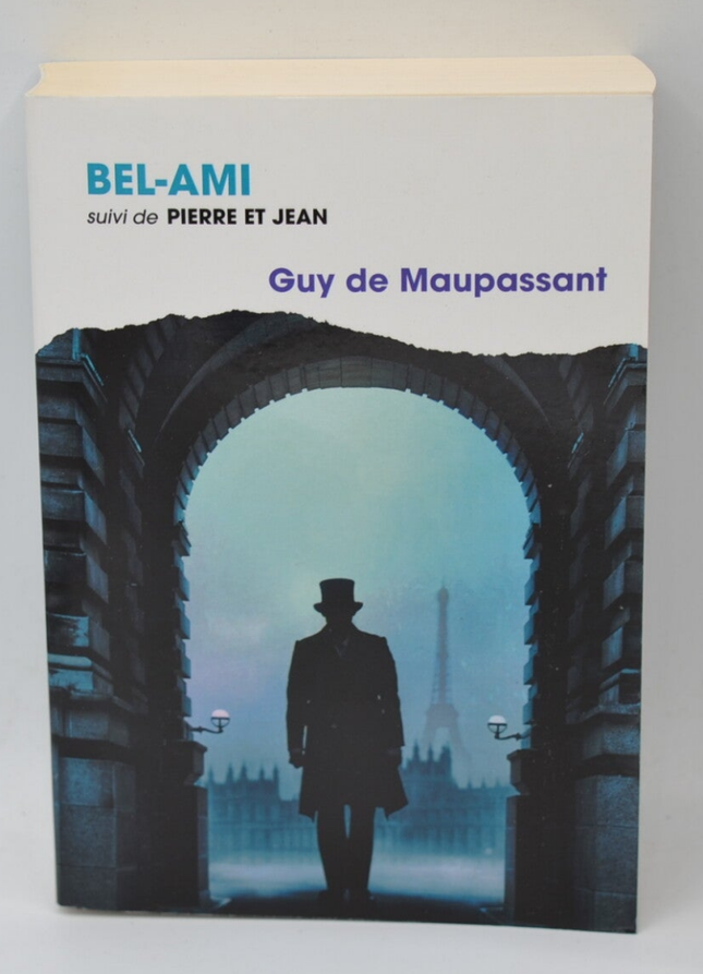 Bel-ami Pierre et jean - Guy de Maupassant - livre