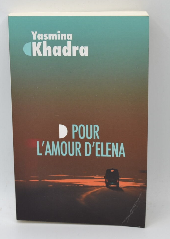 Pour l'amour d'Elena - John Yasmina Khadra - livre